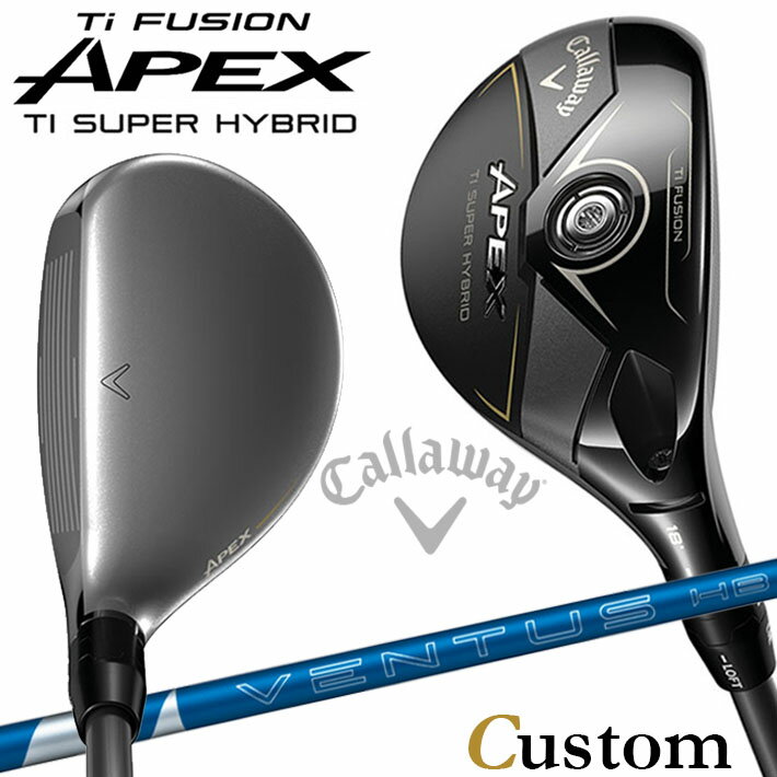 メーカーカスタムクラブ キャロウェイ APEX Ti SUPER HYBRID ユーティリティ 右用 ...