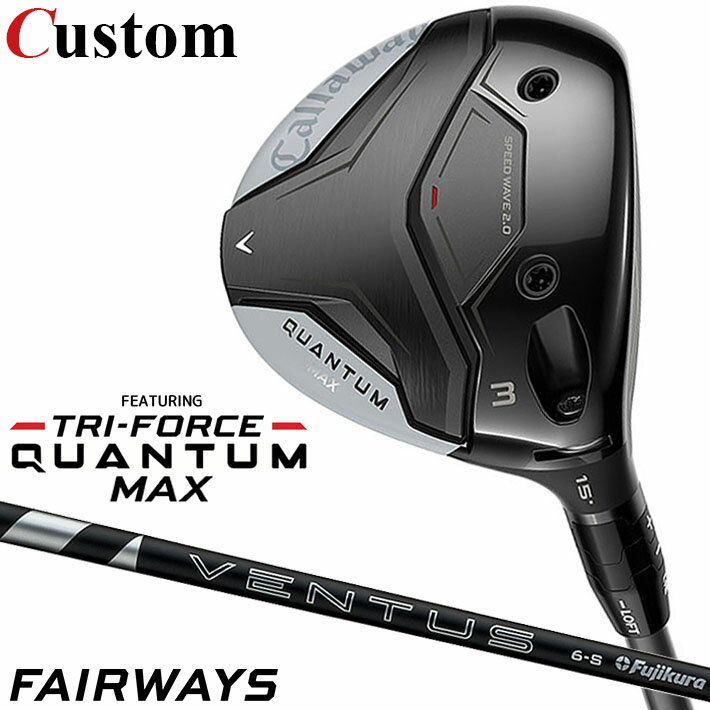 Rakuten - メーカーカスタムクラブ キャロウェイ クアンタム マックス フェアウェイウッド 右用 24 VENTUS BLACK カーボンシャフト 日本正規品 QUANTUM MAX 2026 クワンタム