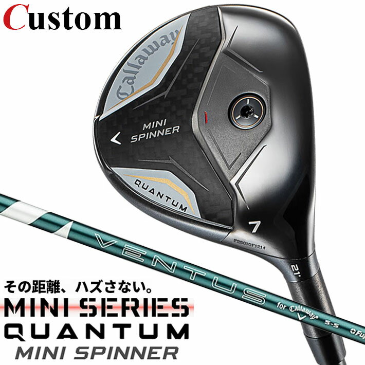 樂天商城 - メーカーカスタムクラブ キャロウェイ クアンタム ミニ スピナー フェアウェイウッド 右用 VENTUS GREEN 5 for Callaway シャフト日本正規品 QUANTUM 2026