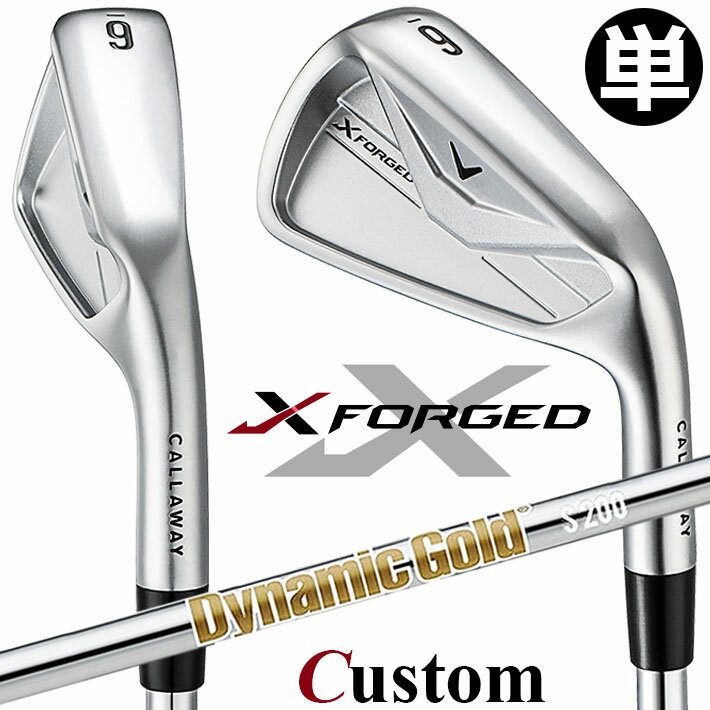 メーカーカスタムクラブ キャロウェイ X FORGED 2026 単品アイアン 右用 Dynamic Gold HT スチールシャフト 日本正規品 Callaway