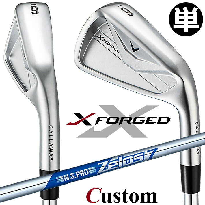 乐天商城 - メーカーカスタムクラブ キャロウェイ X FORGED 2026 単品アイアン 右用 N.S.PRO Zelos 7 スチールシャフト 日本正規品 Callaway