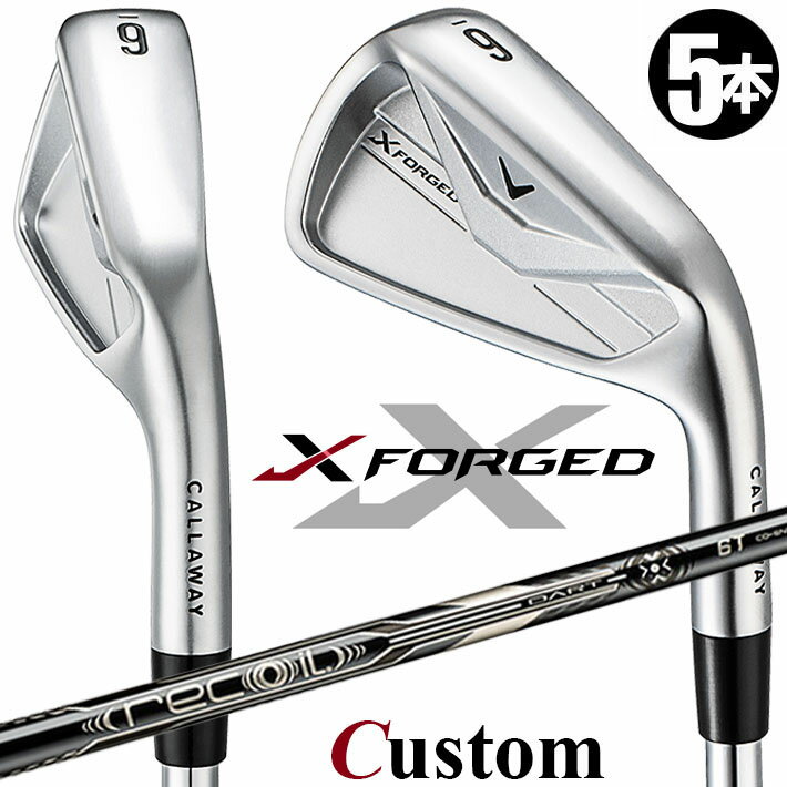 乐天商城 - メーカーカスタムクラブ キャロウェイ X FORGED 2026 アイアン 5本セット(#6-PW) 右用 RECOIL DART 6T for CW カーボンシャフト 日本正規品 Callaway