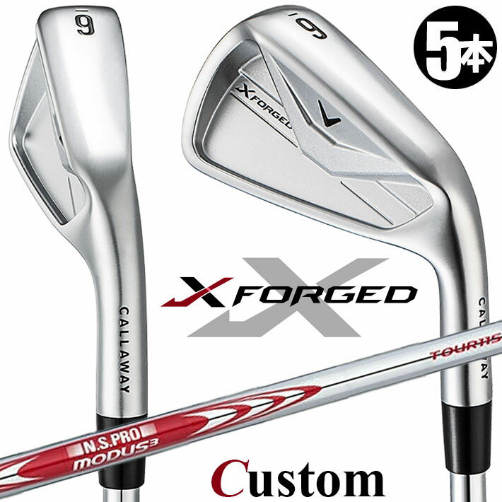 乐天商城 - メーカーカスタムクラブ キャロウェイ X FORGED 2026 アイアン 5本セット(#6-PW) 右用 N.S.PRO MODUS3 TOUR 115 スチールシャフト 日本正規品 Callaway