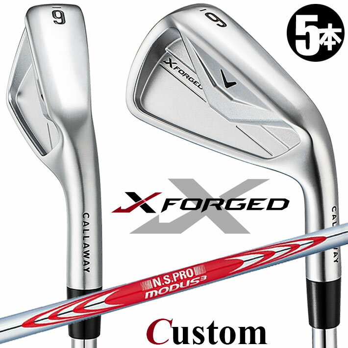 乐天商城 - メーカーカスタムクラブ キャロウェイ X FORGED 2026 アイアン 5本セット(#6-PW) 右用 N.S.PRO MODUS3 TOUR 120 スチールシャフト 日本正規品 Callaway