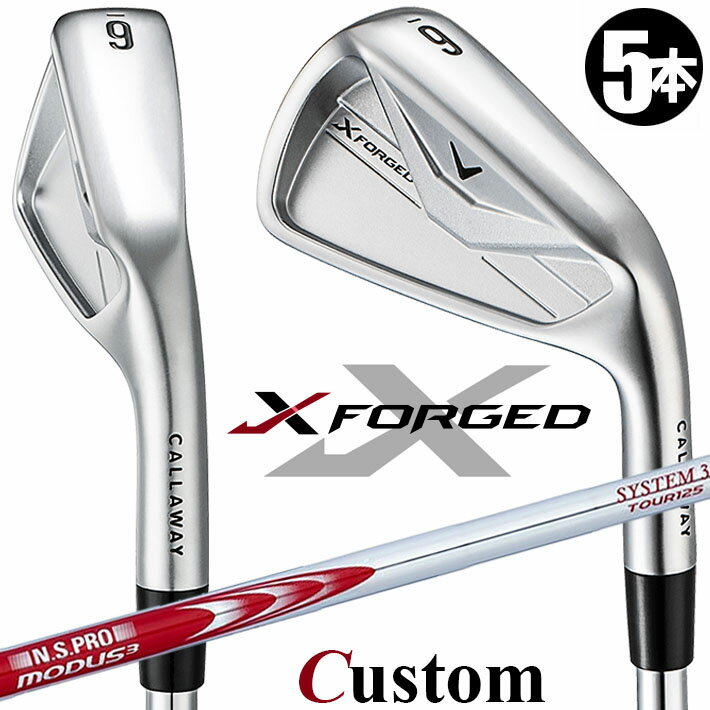 Rakuten - メーカーカスタムクラブ キャロウェイ X FORGED 2026 アイアン 5本セット(#6-PW) 右用 N.S.PRO MODUS3 SYSTEM3 TOUR 125 スチールシャフト 日本正規品 Callaway