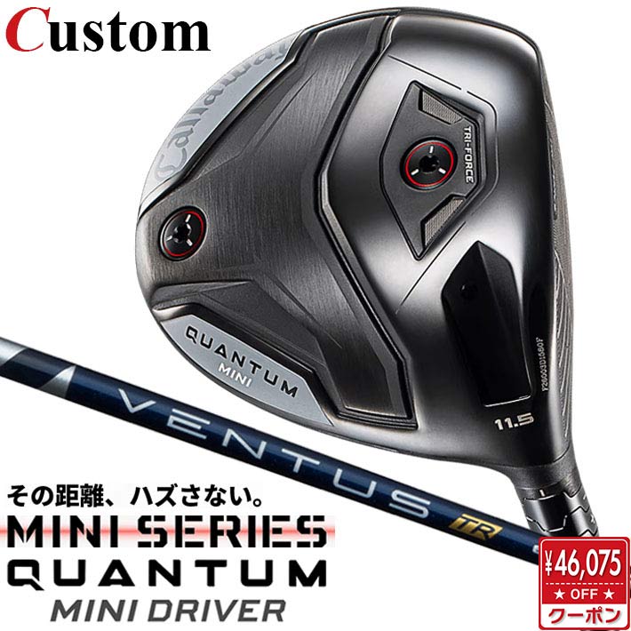 WOSS - メーカーカスタムクラブ キャロウェイ クアンタム ミニ ドライバー 右用 VENTUS TR BLUE カーボンシャフト 日本正規品 QUANTUM MINI DRIVER 2026