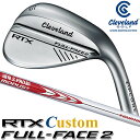 [[J[JX^] Cleveland Golf RTX FULL-FACE 2 WEDGE N[uh St RTX ttFCX2 EGbW N.S.PRO MODUS3 TOUR 115 X`[Vtg [{Ki] [2024Nf]