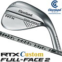 [[J[JX^] Cleveland Golf RTX FULL-FACE 2 WEDGE N[uh St RTX ttFCX2 EGbW Diamana for CG II J[{Vtg [{Ki] [2024Nf]