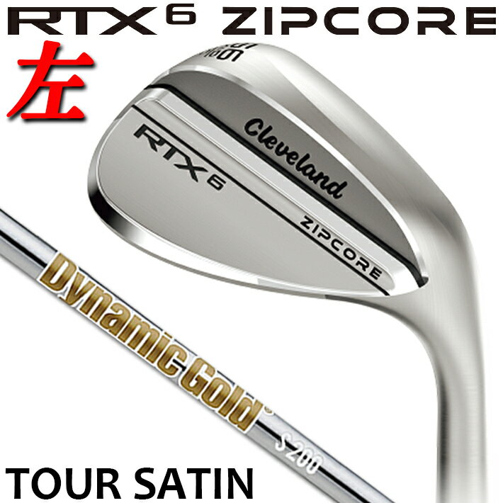 ڰʡ ڥեƥ/ѡ Cleveland Golf RTX 6 ZIPCORE TOUR SATIN WEDGE ꡼֥ɥ RTX 6 åץ ĥƥ å ʥߥåɥե DUNLOP GOLF  ̵2023ǯǥ