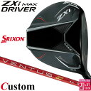 メーカーカスタムクラブ ダンロップ SRIXON ZXi MAX ドライバー 右用 VENTUS TR RED カーボンシャフト スリクソン 2025 日本正規...