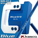 LXR u[9/9 zCgobN Ch {bNX^Cv p^[ WB-014 Kasco Blue9/9 white back WIDE BOX Type Putter (85249) 34C`/tgp1.5 {bNX^/jZbNX Z^[Vtg Xg[g^Cv y{Kiz