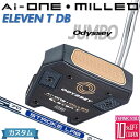 y[J[JX^zIfbZC Ai-ONE MILLED p^[ Ep STROKE LAB 70 Vtg (lCr[) ELEVEN T DB {Ki ~h [Odyssey JUMBO][Obv^CvD]