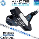 メーカーカスタムクラブ オデッセイ Ai-ONE TRI-BEAM LE パター 右用 STROKE LAB 90 スチールシャフト 2-BALL BLADE ...