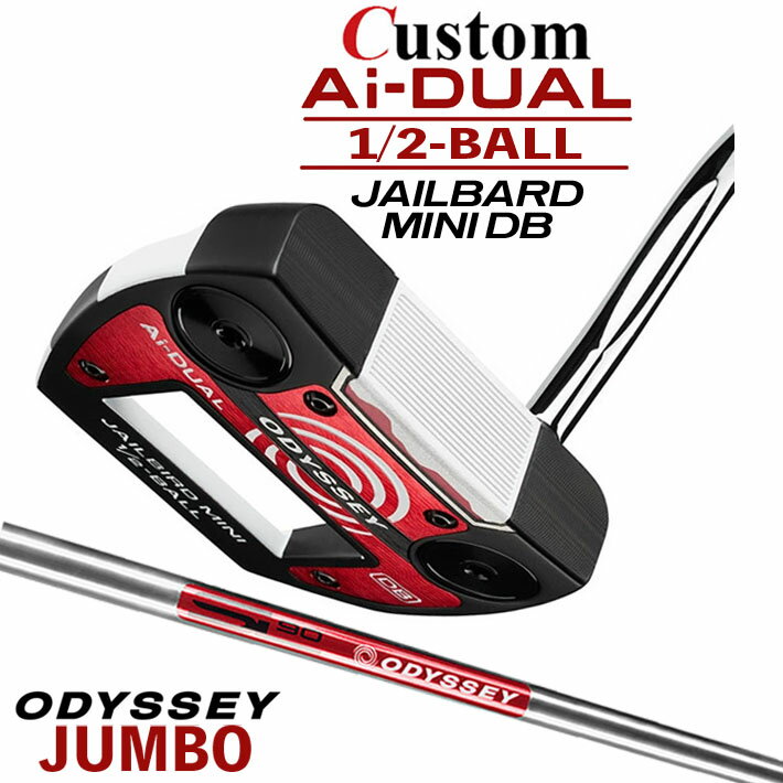 乐天商城 - メーカーカスタムクラブ オデッセイ Ai-DUAL 1/2 BALL エーアイ デュアル ハーフボール パター JAILBIRD MINI DB 右用 STROKE LAB 90 スチールシャフト 日本正規品 2026 ジェイルバード ミニ [JUMBO][タイプD]