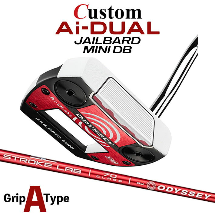 メーカーカスタムクラブ オデッセイ Ai-DUAL エーアイ デュアル パター JAILBIRD MINI DB 右用 STROKE LAB 70 シャフト (レッド) 日本正規品 2026 ジェイルバード ミニ [グリップタイプA]
