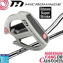 メーカーカスタムクラブ オデッセイ マイクロヒンジ パター 右用 MICROHINGEオリジナル スチールシャフト MARXMAN FANG DB 日本正規品 ...