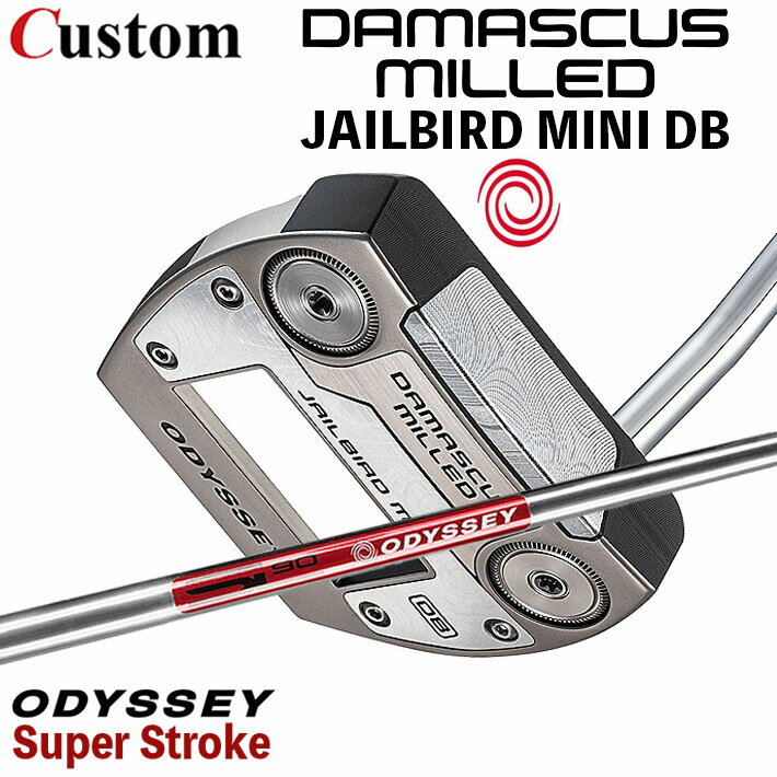 乐天商城 - メーカーカスタムクラブ オデッセイ ダマスカス ミルド DAMASCUS MILLED パター JAILBIRD MINI DB ジェイルバード ミニ 右用 STROKE LAB 90 スチールシャフト 日本正規品 2026 [SUPER STROKE]