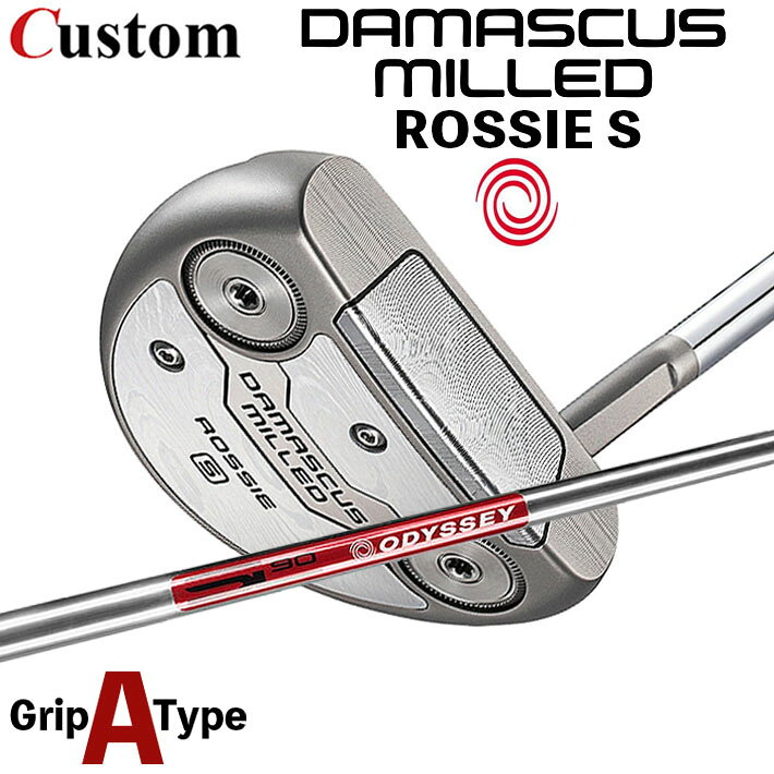 メーカーカスタムクラブ オデッセイ ダマスカス ミルド DAMASCUS MILLED パター ROSSIE S ロッシー 右用 STROKE LAB 90 スチールシャフト 日本正規品 2026 [タイプA]