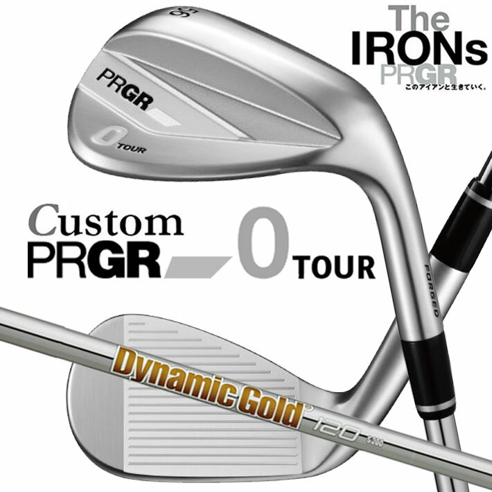メーカーカスタム プロギア 0 TOUR WEDGE 2026 ツアー ウェッジ 右用 Dynamic Gold 120 スチールシャフト PRGRメーカー正規カスタム 受注生産