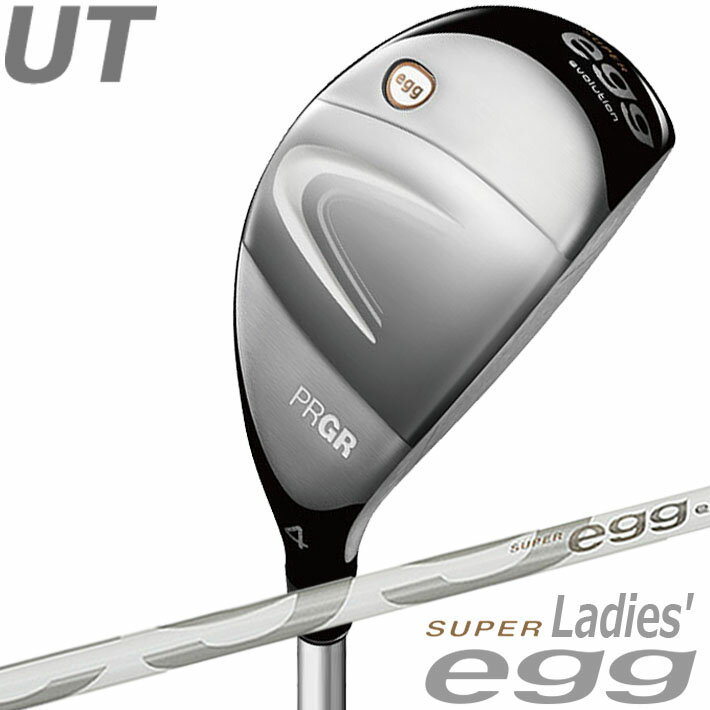 【高反発モデル】PRGR SUPER egg UTILITY Ladies' 4UT/5UT プロギア スーパー エッグ ユーティリティ レディス SUPER ...