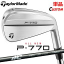 【メーカーカスタム】テーラーメイド P770 2024 単品アイアン 右用 NEW MCI 2025 カーボンシャフト 日本正規品 TaylorMade