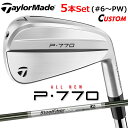 【メーカーカスタム】テーラーメイド P770 2024 アイアン 5本セット(#6-PW) 右用 SteelFiber シャフト 日本正規品 TaylorMad...