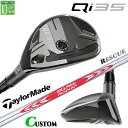 メーカーカスタムクラブ テーラーメイド Qi35 レスキュー 右用 N.S.PRO MODUS3 TOUR 120 スチールシャフト 日本正規品 2025 Ta...