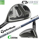 メーカーカスタムクラブ テーラーメイド Qi35 MAX レスキュー 右用 TOUR AD HY HYBRID カーボンシャフト日本正規品 2025 Taylo...