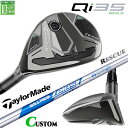 メーカーカスタムクラブ テーラーメイド Qi35 MAX レスキュー 右用 N.S.PRO ZELOS 7 HYBRID スチールシャフト日本正規品 2025 ...