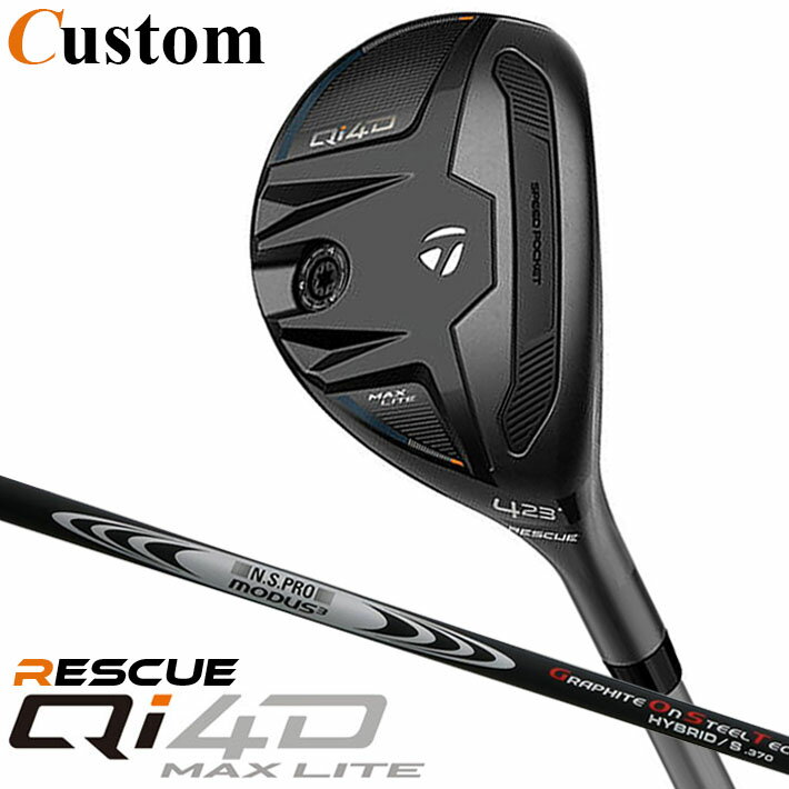 Rakuten - メーカーカスタムクラブ テーラーメイド Qi4D MAX LITE レスキュー 右用 N.S.PRO MODUS3 HYBRID GOST シャフト日本正規品 2026 TaylorMade