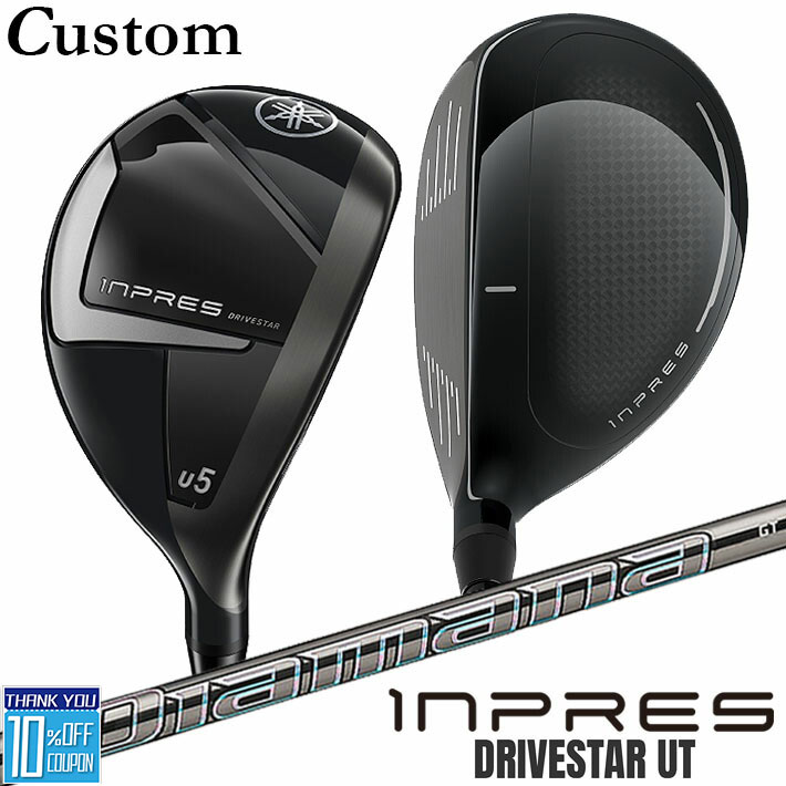 【メーカーカスタム】ヤマハ INPRES DRIVESTAR ユーティリティ 右用 Diamana GT カーボンシャフト YAMAHA インプレス ドライブスター 2025