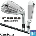 【メーカーカスタム】 ヤマハ INPRES DRIVESTAR ウェッジ 単品アイアン (AW、AS、SW) SPEEDER NX for Yamaha M425i シャフト YAMAHA インプレス ドライブスター 2025