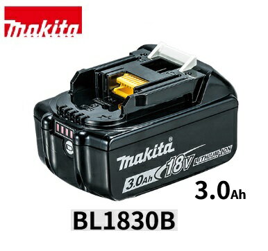 マキタ　BL1830B リチウムイオンバッテリー（18V-3Ah）Li-ion 【業務用 リチウムイオンバッテリ 18ボルト 】