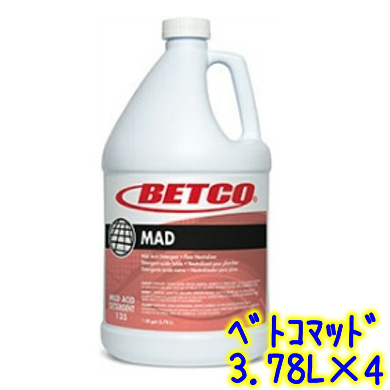 BETCO（ベトコ）　マッド 3.78L×4本 【業務用 キッチン お風呂 浴槽 タイル シンク ながし 水垢 黒ずみ 石鹸カス バスルーム シャワー 1ガロン 3.8L MAD