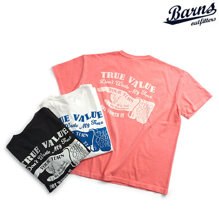 バーンズ BARNS  GOAT 半袖 プリントTシャツ "TRUE VALUE" 日本製