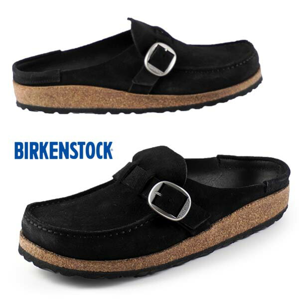 【最大2000円OFFクーポン 5月15日まで】【日本正規品】ビルケンシュトック BIRKENSTOCK BUCKLEY 1017826 バックリー 黒 スエード モカシン クロッグ サンダル 本革 レディース カジュアル アウトドア シンプル