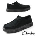 クラークス Clarks Torhill Lo トーヒルロー 26172019 ワラビー ローカット モカシン 黒 スエード 厚底 ラバーソール カジュアル メ...