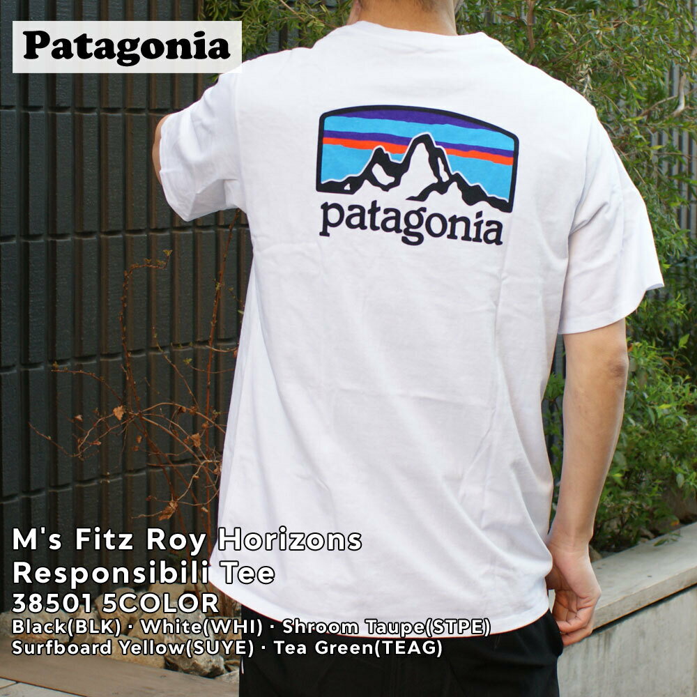 新品 パタゴニア Patagonia M's Fitz Roy Horizons Responsibili Tee フィッツロイ ホライゾンズ レスポンシビリ Tシャツ 38501 メンズ レディース アウトドア キャンプ 新作 半袖Tシャツ 39ショップ