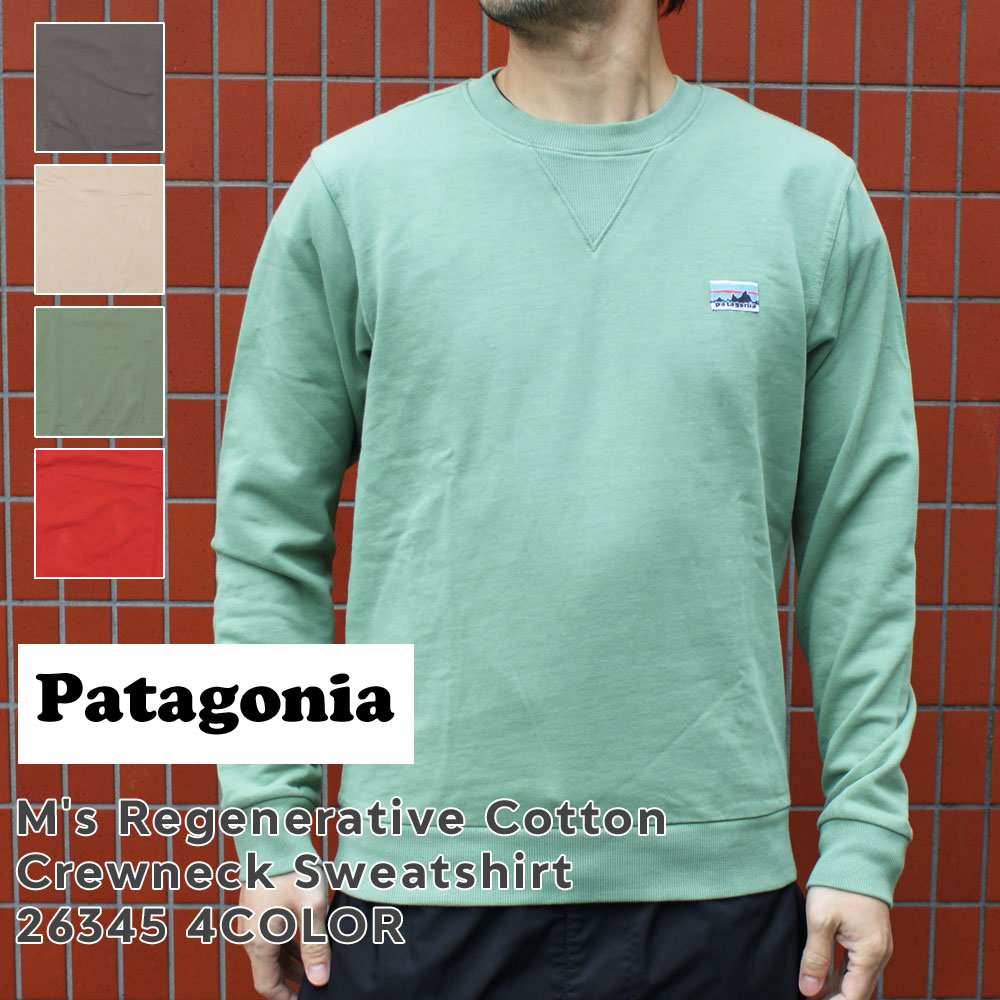 正規品・本物保証 新品 パタゴニア Patagonia Patagonia M's Regenerative Cotton Crewneck Sweatshirt メンズ リジェネラティブ オーガニックコットン クルー スウェットシャツ 26345 メンズ レディース アウトドア キャンプ SWT/HOODY