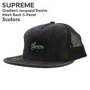 KiE{ۏ Vi Vv[ SUPREME Gradient Jacquard Denim Mesh Back 5-Panel Lbv Y fB[X wbhEFA