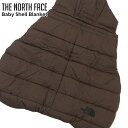 楽天CliffEdgeR正規品・本物保証 新品 ザ・ノースフェイス THE NORTH FACE Baby Shell Blanket ベビー シェル ブランケット NNB72301 ベビー 新作 グッズ