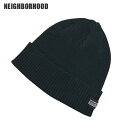 正規品・本物保証 新品 ネイバーフッド NEIGHBORHOOD 25SS RIB BEANIE ビーニー ニットキャップ メンズ 2025SS 新作 251F...