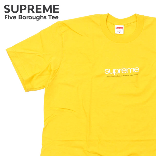 【月間優良ショップ7度受賞】 新品 シュプリーム SUPREME Five Boroughs Tee Tシャツ YELLOW イエロー 黄色 メンズ 新作