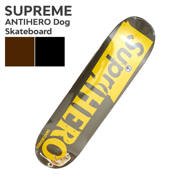 【月間優良ショップ7度受賞】 新品 シュプリーム SUPREME x アンタイヒーロー ANTIHERO Dog Skateboard スケートボード デッキ メンズ