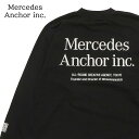 【月間優良ショップ7度受賞】 新品 メルセデス アンカーインク MERCEDES ANCHOR INC. L/S TEE 長袖Tシャツ BLACK ブラック メンズ 新作 JTZ-N