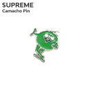 【月間優良ショップ7度受賞】 新品 シュプリーム SUPREME Camacho Pin ピンズ メンズ レディース 新作 ストリート スケート スケーター