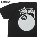 【月間優良ショップ7度受賞】 新品 ステューシー STUSSY 8 BALL PIG DYED TEE Tシャツ メンズ 新作 スケート ストリート エイトボール ストックロゴ ストゥーシー スチューシー