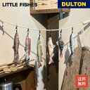 【5/5日 限定10%OFFクーポン】リトル フィッシーズ DULTON ダルトン キーホルダー チャーム なくさない ぬいぐるみ 欧米 北米 ヨーロッパ 怪魚...