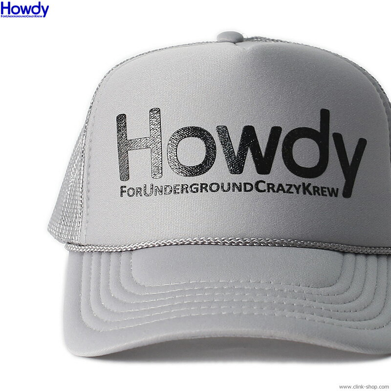 HOWDY ハウディ Howdy Logo Mesh Cap (GRAY)  メンズ ヘッドギア キャップ