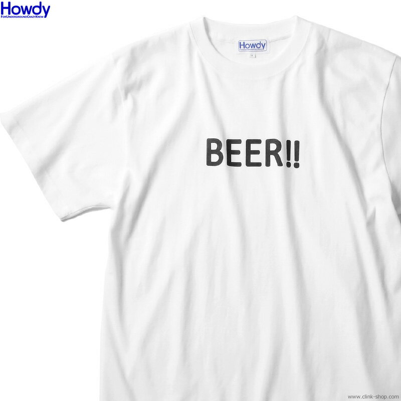 HOWDY ハウディ Howdy BEER T (WHITE)  メンズ Tシャツ 半袖